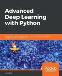 Enlarge image Cover: Advanced Deep Learning with Python - Packt Publishing