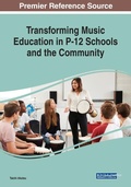 Cover: Transforming Music Education in P-12 Schools and the Community - Business Science Reference