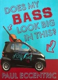Cover: Does My Bass Look Big In This - Black Pear Press Limited