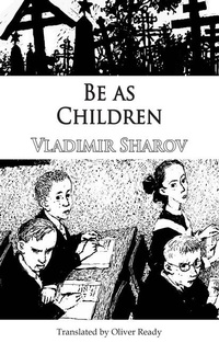 Enlarge image Cover: Be as Children - Dedalus Ltd