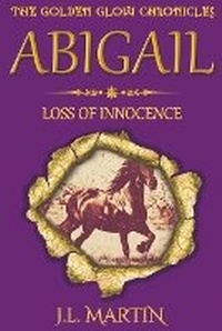 Enlarge image Cover: Abigail- Loss of Innocence - Bing Bang Boom Publishing House Pty Ltd