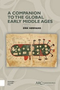 Cover: A Companion to the Global Early Middle Ages - Arc Humanities Press