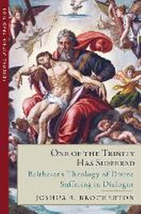 Enlarge image Cover: One of the Trinity Has Suffered - Emmaus Academic