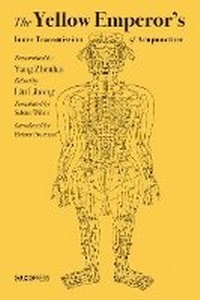 Abbildung von: The Yellow Emperor's Inner Transmission of Acupuncture - The Chinese University Press