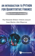 Cover: An Introduction To Python For Quantitative Finance: From Scratch To Productivity - World Scientific Publishing Co Pte Ltd