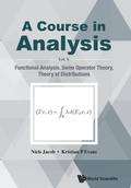Cover: Course In Analysis, A - Vol V: Functional Analysis, Some Operator Theory, Theory Of Distributions - World Scientific Publishing Co Pte Ltd
