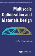 Cover: Multiscale Optimization And Materials Design - World Scientific Publishing Co Pte Ltd