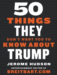 Abbildung von: 50 Things They Don't Want You to Know About Trump - Broadside e-books