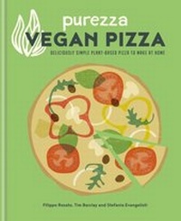 Abbildung von: Purezza Vegan Pizza - Kyle Books