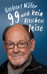 Abbildung von: 99 und kein bisschen leise - Eulenspiegel Verlag