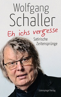 Abbildung von: Eh ichs vergesse - Eulenspiegel Verlag