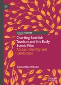 Cover: Charting Scottish Tourism and the Early Scenic Film - Palgrave Pivot