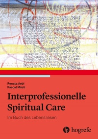 Abbildung von: Interprofessionelle Spiritual Care - Hogrefe