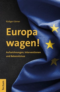 Abbildung von: Europa wagen! - Tectum Wissenschaftsverlag