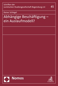 Abbildung von: Abhängige Beschäftigung - ein Auslaufmodell? - Nomos
