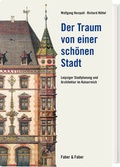 Cover: Der Traum von einer sch&ouml;nen Stadt - Faber & Faber