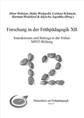 Cover: Forschung in der Fr&uuml;hp&auml;dagogik XII - FEL Verlag Forschung - Entwicklung - Lehre