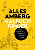 Cover: Alles Amberg - Malbuch f&uuml;r Kinder - B&Uuml;RO WILHELM VERLAG