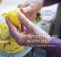 Cover: Appetitliche H&auml;ppchen f&uuml;r den vergessenen Hunger - Ess, Matthias