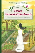 Cover: Kleine Frauenkr&auml;uterkunde - Francke-Buch
