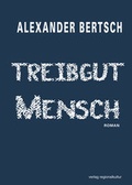 Cover: Treibgut Mensch - verlag regionalkultur