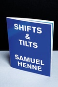 Cover: Samuel Henne. shifts & tilts - Revolver Publishing