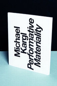Enlarge image Cover: Performative Materiality - Revolver Publishing