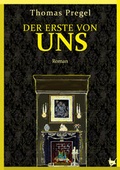 Cover: Der Erste von uns - Gr&ouml;&szlig;enwahn Verlag
