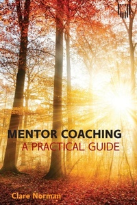 Enlarge image Cover: Mentor Coaching: A Practical Guide - Open University Press