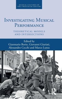 Enlarge image Cover: Investigating Musical Performance - Routledge