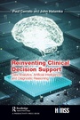 Cover: Reinventing Clinical Decision Support - CRC Press