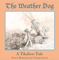 Cover: The Weather Dog - Vivienne Lynch & Tikaboo Tales