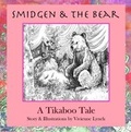 Cover: Smidgen & the Bear - Vivienne Lynch & Tikaboo Tales
