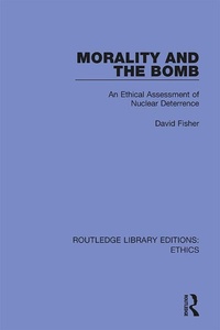 Enlarge image Cover: Morality and the Bomb - Routledge
