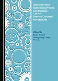 Cover: Administrative System Innovation and Building a Public Service-Oriented Government - Cambridge Scholars Publishing