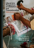 Cover: Liberal Arts Perspectives on Globalism and Transnationalism - Cambridge Scholars Publishing