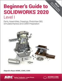 Abbildung von: Beginner's Guide to SOLIDWORKS 2020 - Level I - SDC Publications
