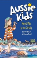 Cover: Aussie Kids: Meet Mia by the Jetty - Penguin Random House Australia