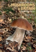 Cover: An Identification Guide to Mushrooms of Britain and Northern Europe (2nd edition) - John Beaufoy Publishing Ltd