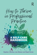 Cover: How to Thrive in Professional Practice - Critical Publishing Ltd