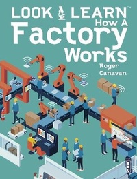 Enlarge image Cover: Look & Learn: How A Factory Works - Book House