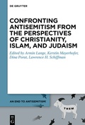 Cover: Confronting Antisemitism from the Perspectives of Christianity, Islam, and Judaism - De Gruyter
