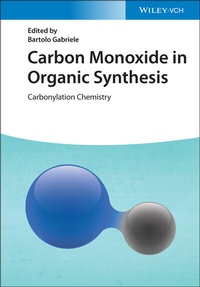 Abbildung von: Carbon Monoxide in Organic Synthesis - Wiley-VCH