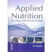 Abbildung von: Applied Nutrition Cats, Dogs, Wild Animals and Birds - Oxford & IBH Publishing Co Pvt.Ltd