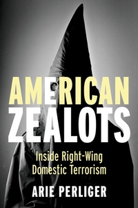 Abbildung von: American Zealots - Columbia University Press