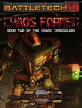 Cover: BattleTech: Chaos Formed (Chaos Irregulars, Book 2) - Catalyst Game Labs