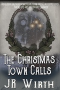 Cover: The Christmas Town Calls (The Town Beneath the Christmas Tree series, #4) - The Town Beneath the Christmas Tree series
