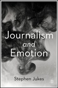 Cover: Journalism and Emotion - SAGE Publications Ltd