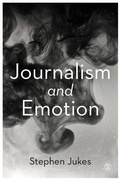 Cover: Journalism and Emotion - SAGE Publications Ltd