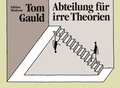 Cover: Abteilung f&uuml;r irre Theorien - Edition Moderne